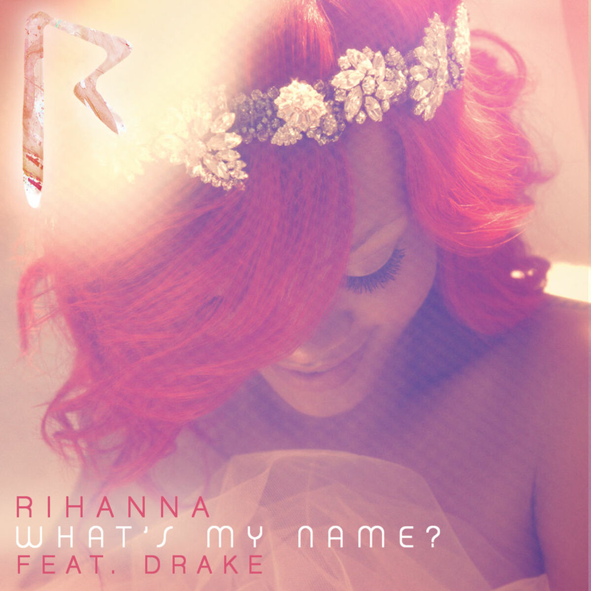 Rihanna Feat. Drake; Rihanna